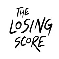 The Losing Score